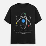 Meaningful Quote Unisex T-Shirt – Atoms Philosophy Design