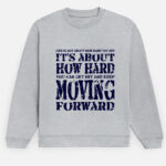 Rocky Balboa. Kepp Moving Forward Sweatshirt.