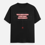 With Great Power Comes Great Responsibility T-Shirt Black