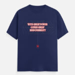 With Great Power Comes Great Responsibility T-Shirt