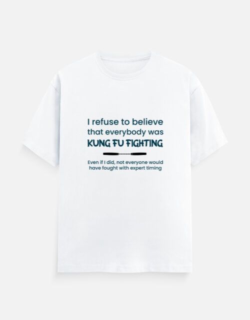 Kung Fu Fighting Funny T-Shirt White