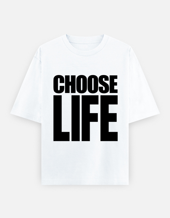 Choose Life Oversized T-Shirt White