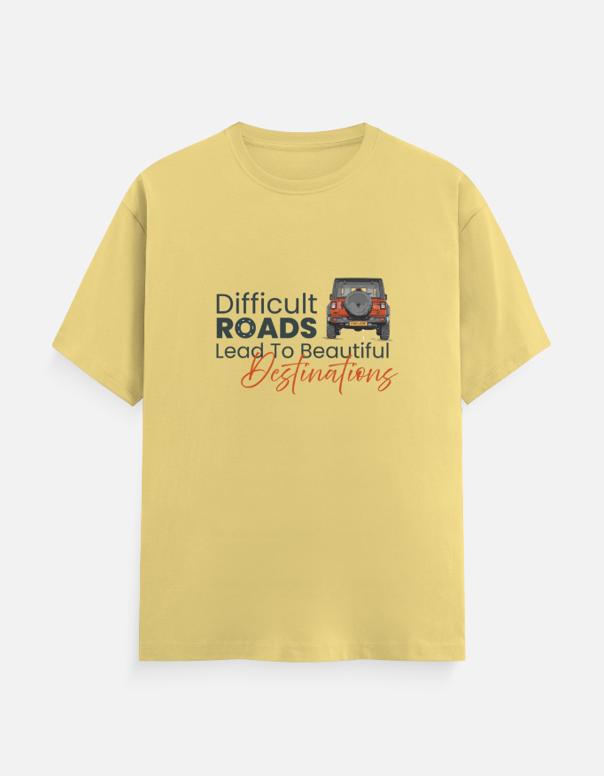 Difficult Roads Lead to Beatiful Destinations Yellow T-Shirt