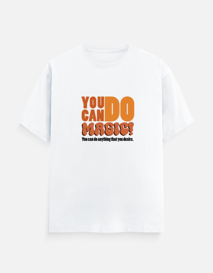 You Can Do Magic Music Quote T-Shirt White